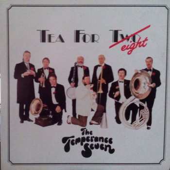 Album The Temperance Seven: Tea For T̶w̶o Eight
