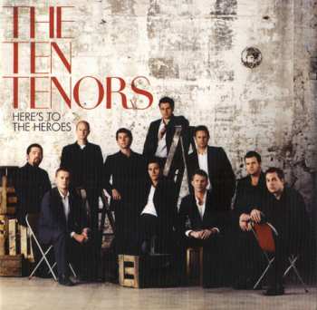 Album The Ten Tenors: Here’s To The Heroes