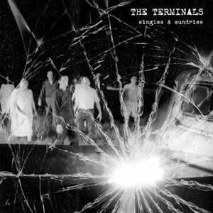 Album The Terminals: Singles & Sundries