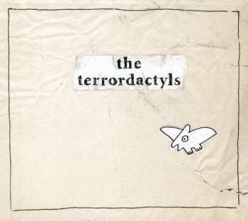 Album The Terrordactyls: The Terrordactyls