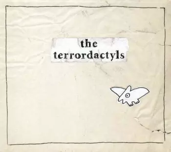 The Terrordactyls: The Terrordactyls