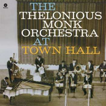 LP The Thelonious Monk Orchestra: At Town Hall LTD 496266