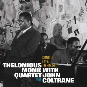 The Thelonious Monk Quartet: Complete Live At The Five Spot