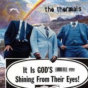 The Thermals: 7-pillar Of Salt