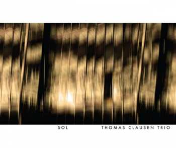 Album The Thomas Clausen Trio: Sol