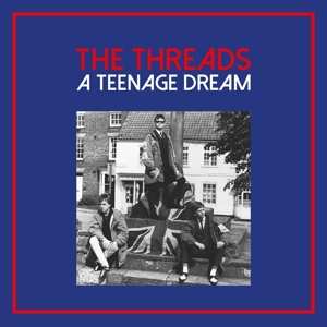 Album The Threads: A Teenage Dream