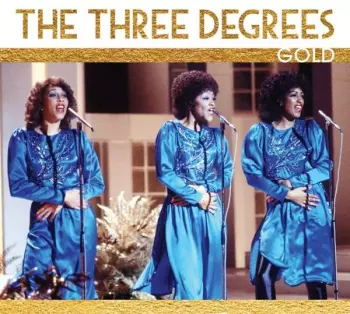The Three Degrees: Gold