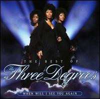 Album The Three Degrees: The Best Of The Three Degrees : When Will I See You Again