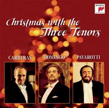 Album The Three Tenors: Christmas With The Three Tenors 