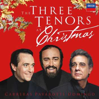 Album The Three Tenors: The Three Tenors At Christmas