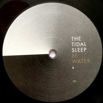 LP The Tidal Sleep: Be Water 73014