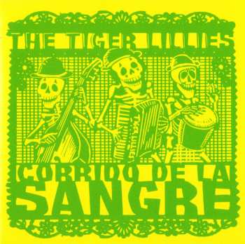 CD The Tiger Lillies: Corrido De La Sangre 312765