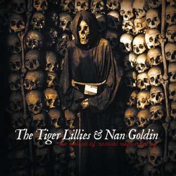 Album The Tiger Lillies: The Ballad Of Sexual Dependency