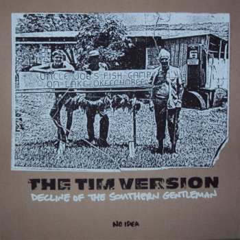 LP The Tim Version: Decline Of The Southern Gentleman 502543