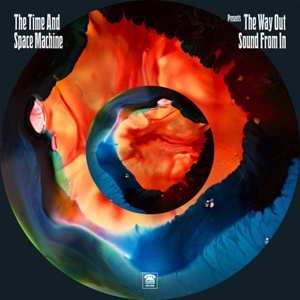 Album The Time & Space Machine: The Way Out Sound From In