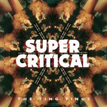 The Ting Tings: Super Critical
