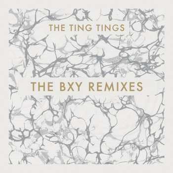 Album The Ting Tings: The BXY Remixes
