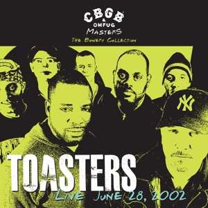 Album The Toasters: Live June 28, 2002 - CBGB & OMFUG - The Bowery Collection