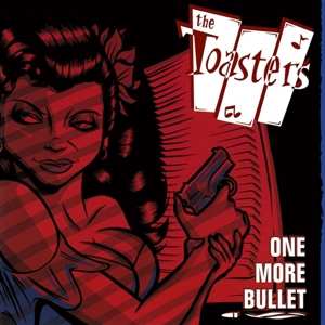 LP The Toasters: One More Bullet 538916