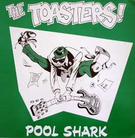 The Toasters: Pool Shark