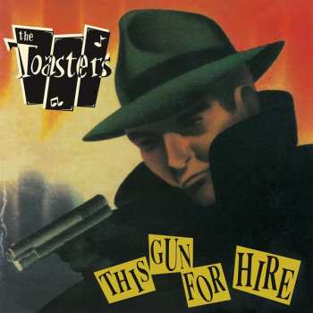 LP The Toasters: This Gun For Hire