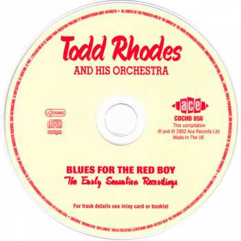 CD The Todd Rhodes Orchestra: Blues For The Red Boy - The Early Sensation Recordings 254687