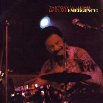 Album The Tony Williams Lifetime: Emergency!