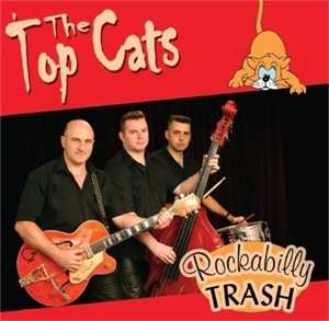 CD The Top Cats: Rockabilly Trash 516634