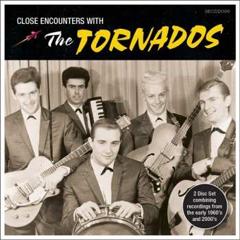 2CD The Tornados: Close Encounters With The Tornados 401734