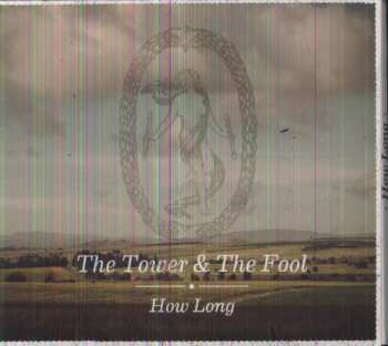 Album The Tower And The Fool: How Long
