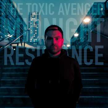 Album Toxic Avenger: Midnight Resistance