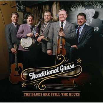 CD The Traditional Grass: The Blues Are Still The Blues 477538
