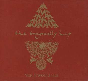 The Tragically Hip: Yer Favourites