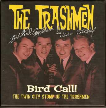 The Trashmen: Bird Call! The Twin City Stomp Of The Trashmen