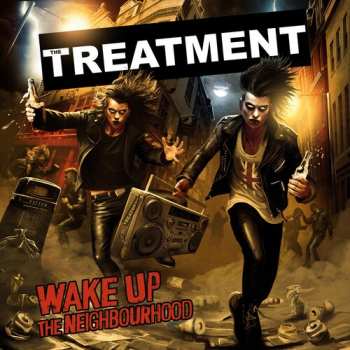 Album The Treatment: Wake Up The Neighborhood