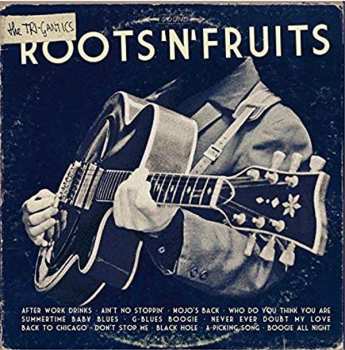 CD The Tri-Gantics: Roots'n'Fruits