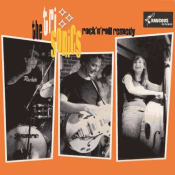 Album The Tri Sonics: Rock 'n' Roll Remedy