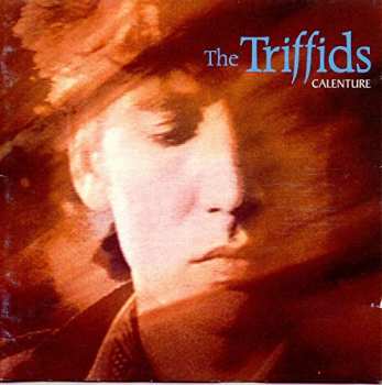 2CD The Triffids: Calenture DLX 6260