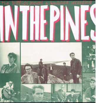 Album The Triffids: In The Pines