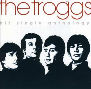 CD The Troggs: Hit Single Anthology