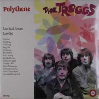 The Troggs: Polythene - Wild On The Radio