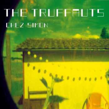 Album The Truffauts: Chez Simon