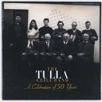 CD Tulla Ceili Band: A Celebration Of 50 Years 494856
