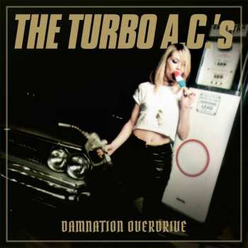 Album The Turbo A.C.'s: Damnation Overdrive