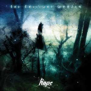 The Twilight Garden: Hope