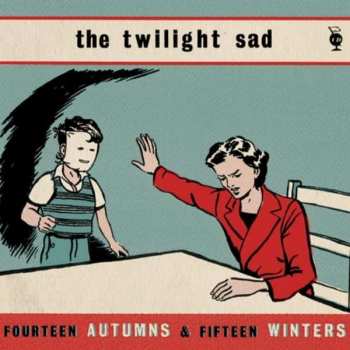 CD The Twilight Sad: Fourteen Autumns & Fifteen Winters 290973