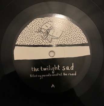 LP The Twilight Sad: Killed My Parents And Hit The Road 154515