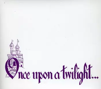 Once Upon A Twilight...