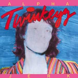 Album The Twinkeyz: Alpha Jerk