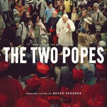 Album Bryce Dessner: The Two Popes (Music From the Netflix Film)
